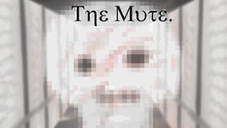 БУУУ! ЭТО ПРИИИЗРАК! ► The Mute